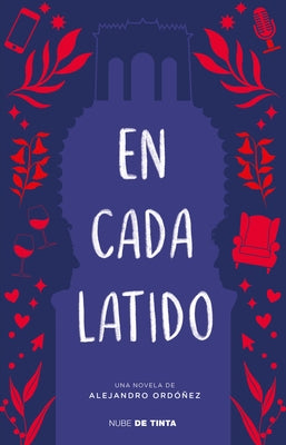 En Cada Latido / In Every Heartbeat by Ordóñez, Alejandro