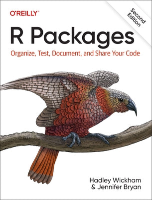 R Packages: Organize, Test, Document, and Share Your Code Paperback O'Reilly Media