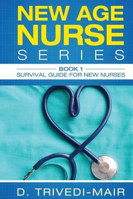 Survival Guide for New Nurses Paperback Createspace Independent Publishing Platform