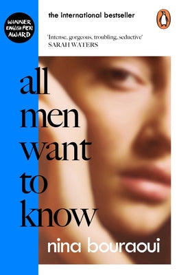 All Men Want to Know by Bouraoui, Nina