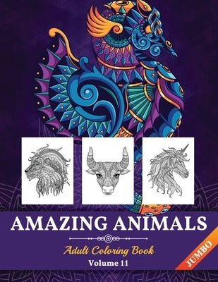 Amazing Animals Coloring Book JUMBO: Perfect Stress Relieving Designs Animals for Adults (Volume 11) by Kpublishing