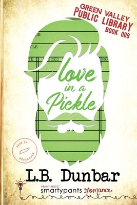 Love in a Pickle Smartypants Romance