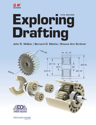 Exploring Drafting by Walker, John R.