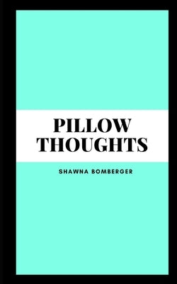Pillow Thoughts Paperback Libresco Feeds Private Limited