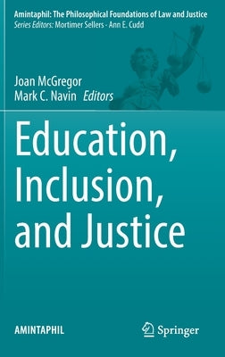 Education, Inclusion, and Justice by McGregor, Joan