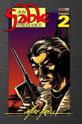 Jon Sable Freelance Omnibus 2 by Grell, Mike