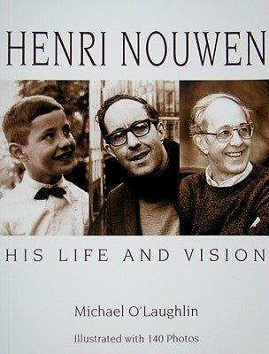 Henri Nouwen: His Life and Vision Paperback Orbis Books