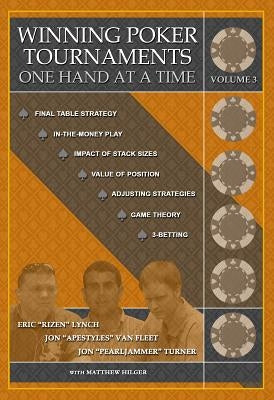 Winning Poker Tournaments One Hand at a Time Volume III Paperback Dimat Enterprises, Incorporated