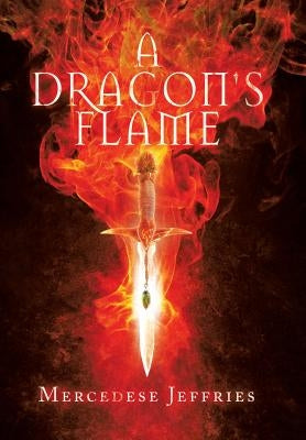 A Dragon's Flame by Jeffries, Mercedese
