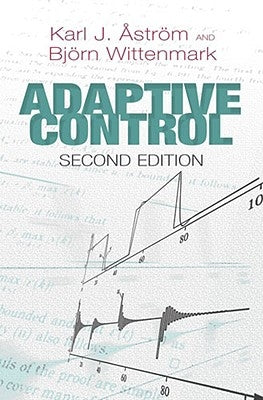 Adaptive Control: Second Edition Paperback Dover Publications