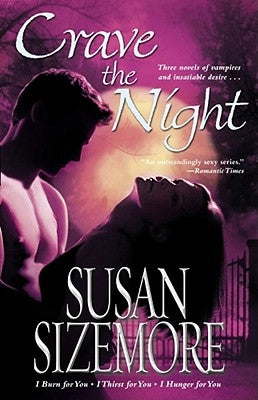 Crave the Night: I Burn for You, I Thirst for You, I Hunger for You Paperback Pocket Books