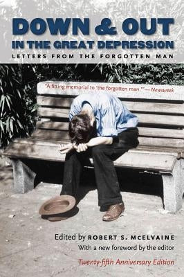 Down and Out in the Great Depression: Letters from the Forgotten Man Paperback University of North Carolina Press