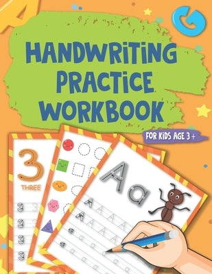 Handwriting practice workbook for kids: Improve Your kid Handwriting with Fun Animal Names, Handwriting practice books for kids ages 3 and up Paperback Independently Published