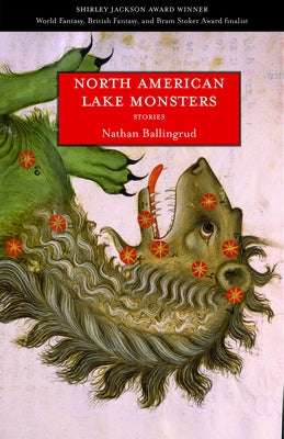 North American Lake Monsters Paperback Small Beer Press