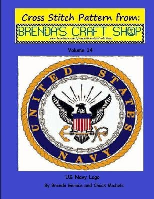 US Navy Logo - Cross Stitch Pattern from Brenda's Craft Shop: Cross Stitch Pattern from Brenda's Craft Shop by Michels, Chuck