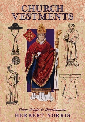 Church Vestments: Their Origin and Development Paperback Angelico Press