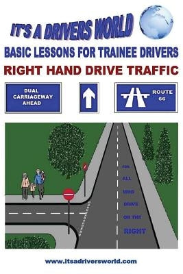 Basic Lessons For Trainee Drivers: For Right Hand Drive Traffic by Duggan, James