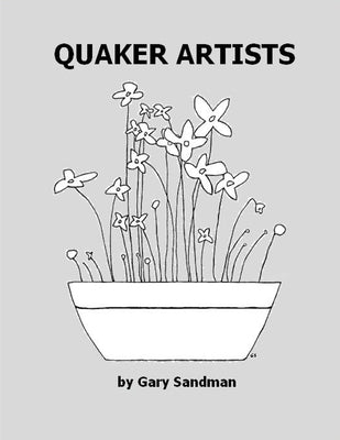 Quaker Artists by Sandman, Gary