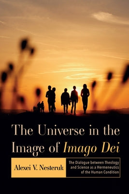The Universe in the Image of Imago Dei Paperback Pickwick Publications