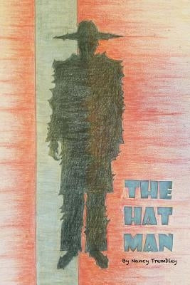 The Hat Man Paperback Createspace Independent Publishing Platform
