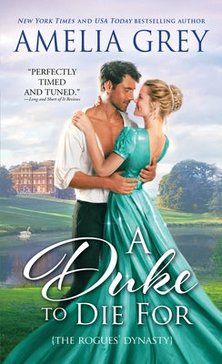 A Duke to Die for by Grey, Amelia