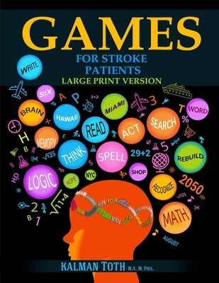 Games for Stroke Patients: Large Print Version Paperback Indy Pub