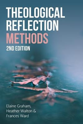 Theological Reflection: Methods, 2nd Edition SCM Press
