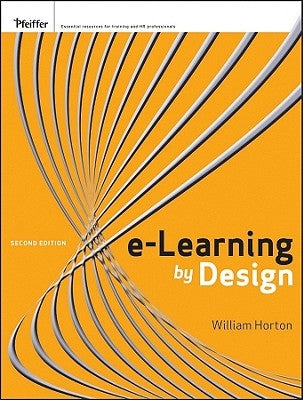 e-Learning by Design 2e by Horton, William