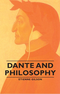 Dante and Philosophy Paperback Gilson Press