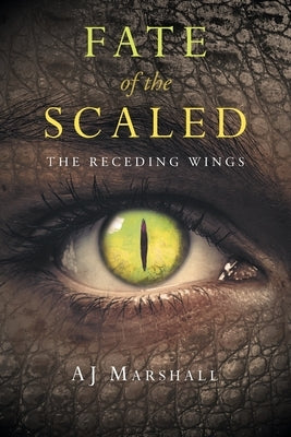 Fate of the Scaled: The Receding Wings Paperback Newman Springs