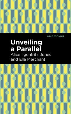 Unveiling a Parallel: A Romance Paperback Mint Editions