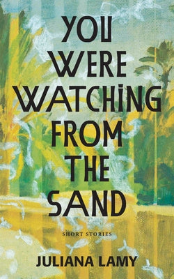 You Were Watching from the Sand Paperback Red Hen Press
