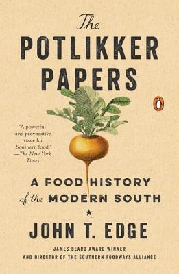 The Potlikker Papers: A Food History of the Modern South Paperback Penguin Books