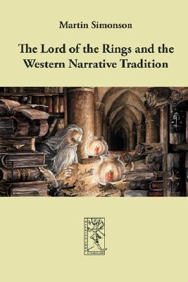 The Lord of the Rings and the Western Narrative Tradition Paperback Walking Tree Publishers