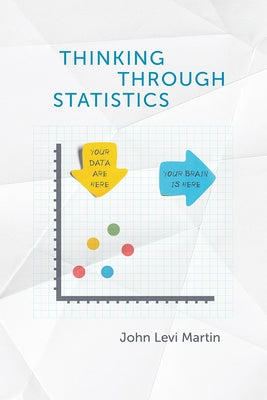 Thinking Through Statistics Paperback University of Chicago Press