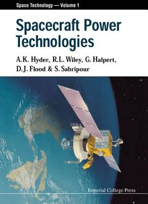 Spacecraft Power Technologies by Flood, D. J.