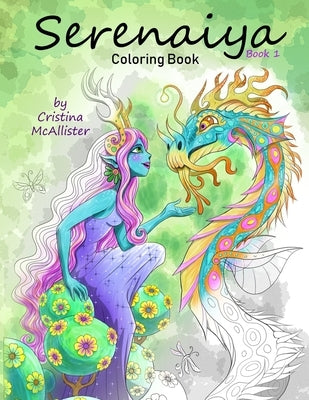 Serenaiya Coloring Book: Book 1 Paperback Independently Published