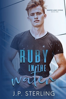 Ruby in the Water Paperback J.P. Sterling