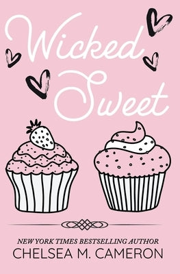 Wicked Sweet by Cameron, Chelsea M.