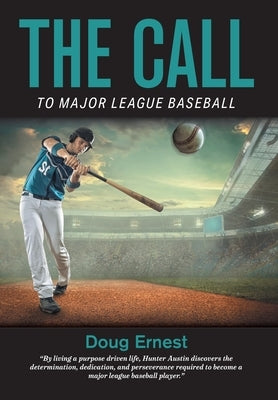 The Call: To Major League Baseball by Ernest, Doug