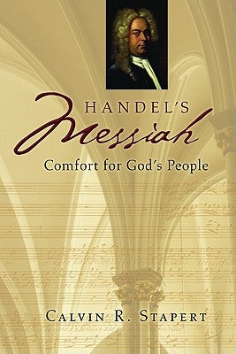 Handel's Messiah: Comfort for God's People Paperback William B. Eerdmans Publishing Company
