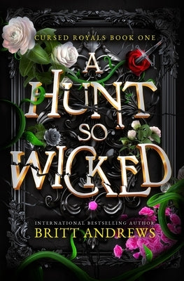 A Hunt So Wicked Paperback Britt Andrews