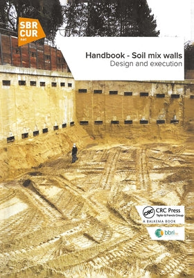 Handbook - Soil Mix Walls: Design and Execution by Denies, Nicolas