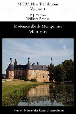 Memoirs of Mademoiselle de Montpensier (La Grande Mademoiselle) by Montpensier, Anne-Marie-Louise