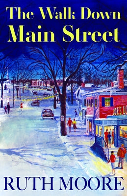 The Walk Down Main Street Paperback Islandport Press