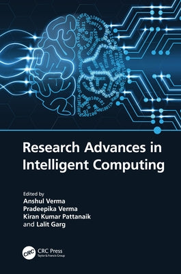 Research Advances in Intelligent Computing by Verma, Anshul