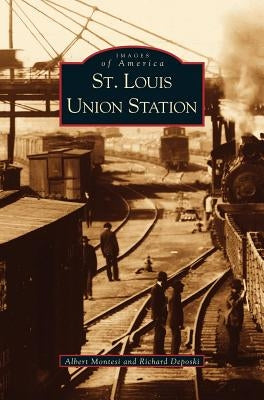 St. Louis Union Station by Montesi, Albert J.