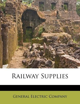 Railway Supplies Paperback Nabu Press