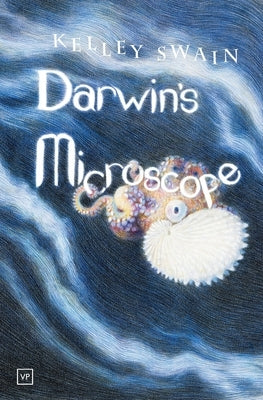 Darwin's Microscope by Swain, Kelley