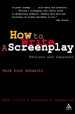 How to Write: A Screenplay: Revised and Expanded Edition by Schwartz, Mark Evan